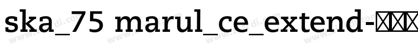 ska_75 marul_ce_extend字体转换